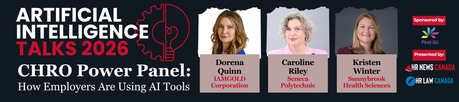 Banner for Artificial Intelligence Talks 2026 announcing the CHRO Power Panel on how employers use AI tools, featuring Dorena Quinn (IAMGOLD), Caroline Riley (Seneca Polytechnic), and Kristen Winter (Sunnybrook Health Sciences).