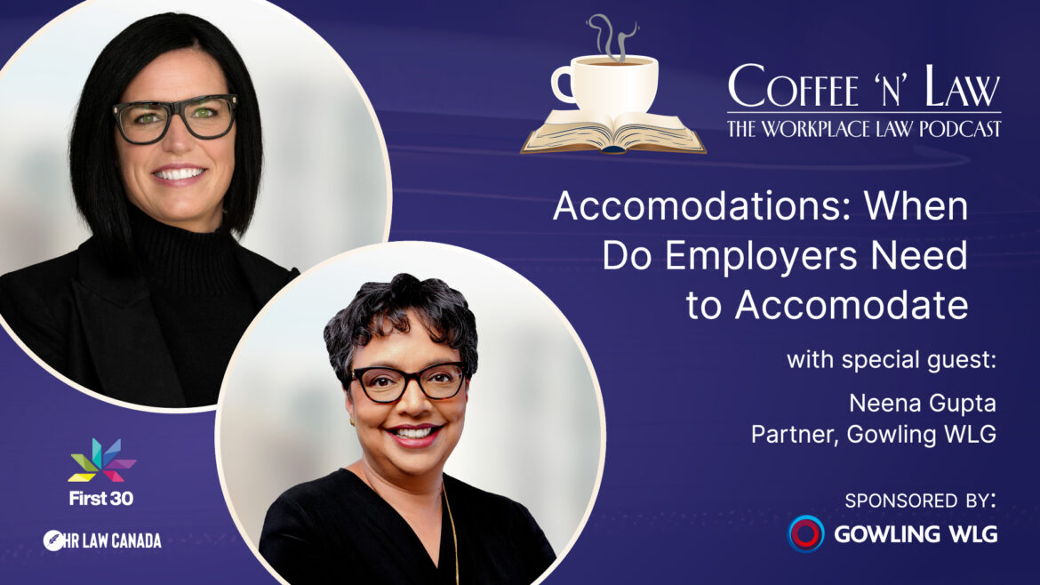 Banner for 'Coffee N' Law' workplace law podcast with guest Neena Gupta; features two circular portrait photos on the left and podcast title on the right.
