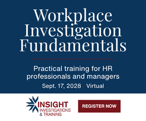 Promo banner for Workplace Investigation Fundamentals—virtual training for HR professionals and managers on Sept. 17, 2028, by Insight Investigations & Training.